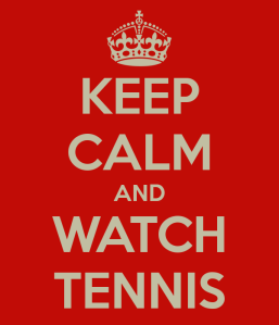 keep-calm-and-watch-tennis-4